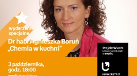DR HAB. AGNIESZKA BORUŃ – "CHEMIA W KUCHNI" – UNIWERSYTET ŁÓDZKI W EMPIKU