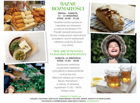 Bazar Rozmaitości w ETC Swarzędz LIFESTYLE, Żywienie - Pysznie, zdrowo, naturalnie i kreatywnie. Właśnie tak upłyną najbliższe dni w ETC Swarzędz. Od najbliższej środy w Centrum trwać będzie jarmark produktów regionalnych, który zwieńczą bezpłatne warsztaty tworzenia ozdobnych wianków.